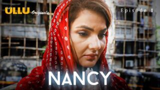 Nancy Free Ullu Hot Web Series 2021 Season 1 Episode 1 – porn movies