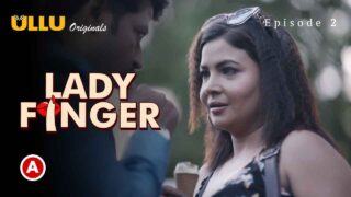 Lady Finger Part 1 Ullu Originals Hot Web Series 2022 Ep 2 – porn movies