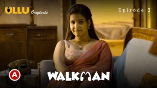 Walkman Part 1 Ullu Originals 2022 Hindi Hot Web Series Ep 3 – porn movies
