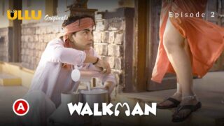 Walkman Part 1 Ullu Originals 2022 Hindi Hot Web Series Ep 2 – porn movies