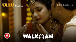 Walkman Part 1 Ullu Originals 2022 Hindi Hot Web Series Ep 1 – porn movies