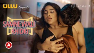 Samne Wali Khidki Part 1 Ullu Hot Web Series 2022 Episode 2 – porn movies