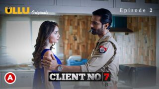 Client No 7 Ullu Hindi Hot Web Series Season 1 Episode 2 – porn movies