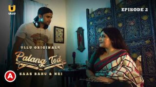 Palang Tod Saas Bahu and NRI Ullu Hindi Hot Web Series Ep 2 – porn movies