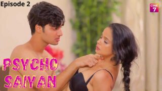 Psycho Saiyan Episodes 2 Cine7 Hindi Hot Web Series 2021 – porn movies