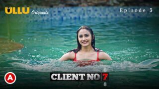 Client No 7 Ullu Hindi Hot Web Series Season 1 Episode 3 – porn movies
