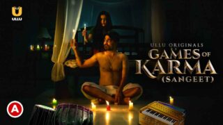 Games of Karma Sangeet Ullu Originals 2021 Hot Web Series – porn movies