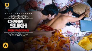 Charamsukh Meri Padosan 2021 Ullu Web Series Episode 24 Full Video – porn movies