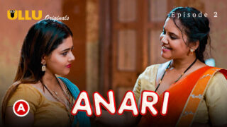 Anari Part 1 2023 Ullu Originals Hindi XXX Web Series Ep 2 – porn movies