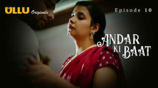 Andar Ki Baat 2023 Ullu Originals Hindi XXX Web Series Ep 10 – porn movies
