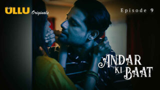 Andar Ki Baat 2023 Ullu Originals Hindi XXX Web Series Ep 9 – porn movies