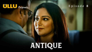 Antique Part 2 2023 Ullu Originals Hindi XXX Web Series Ep 8 – porn movies