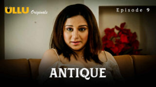 Antique Part 2 2023 Ullu Originals Hindi XXX Web Series Ep 9 – porn movies