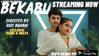 Bekabu 2023 Neonx Vip Originals Hindi Uncut XXX Video – porn movies