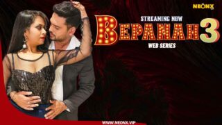 Bepanah 3 2023 Neonx Vip Originals Hindi Uncut XXX Video – porn movies