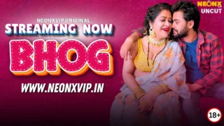 Bhog 2025 Neonx Vip Hindi Uncut XXX Video – porn movies