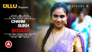 Charmsukh Bidaai Part-2 2022 Ullu XXX Web Series Episode 6 – porn movies