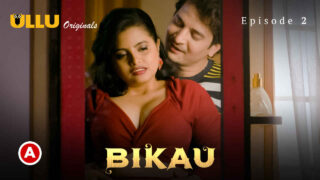 Bikau Part 1 Ullu Originals Hindi XXX Web Series Episode 2 – porn movies