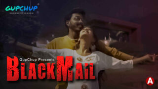 Blackmail Gupchup Originals 2021 Hindi Hot Web Series Ep 3 – porn movies