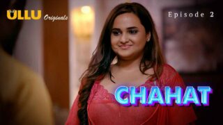 Chahat 2023 Ullu Originals Hindi XXX Web Series Episode 2 – porn movies