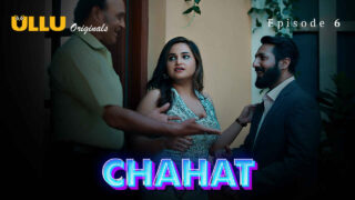 Chahat 2023 Ullu Originals Hindi XXX Web Series Episode 6 – porn movies