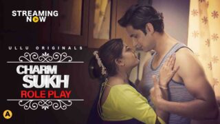 Charmsukh Role Play 2020 Ullu Web Series Season 1 Episode 19 – porn movies