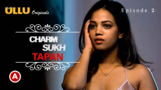 Charmsukh Tapan Ullu Originals Hindi Hot Web Series 2022 Ep 2 – porn movies