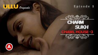 Charmsukh Chawl House 3 Ullu Sex Web Series 2022 Episode 1 – porn movies