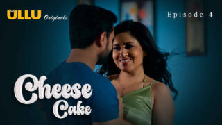 Cheese Cake 2024 Ullu Originals Hindi XXX Web Series Ep 4 – porn movies