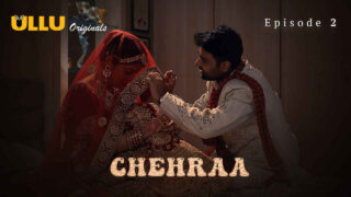 Chehraa 2024 Ullu Originals Hindi XXX Web Series Episode 2 – porn movies