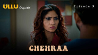 Chehraa 2024 Ullu Originals Hindi XXX Web Series Episode 5 – porn movies