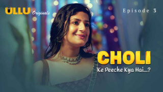 Choli Ke Peeche Kya Hai 2024 Ullu Hindi XXX Web Series Ep 3 – porn movies