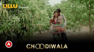 Choodiwala Part-2 2022 Ullu Hindi Porn Web Series Episode 3 – porn movies