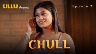 Chull Part 3 2023 Ullu Originals Hindi XXX Web Series Ep 7 – porn movies