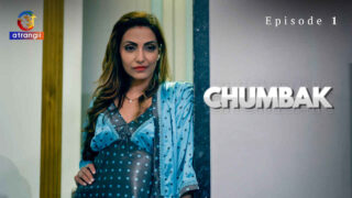 Chumbak 2023 Atrangii Originals Hindi XXX Web Series Ep 1 – porn movies