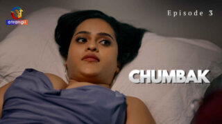 Chumbak 2023 Atrangii Originals Hindi XXX Web Series Ep 3 – porn movies