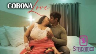 Corona Love 2023 StreamEx Originals Hindi Sex Video – porn movies