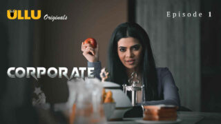 Corporate 2024 Ullu Originals Hindi XXX Web Series Episode 1 – porn movies