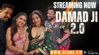 Damad Ji 2.0 2023 Neonx Vip Originals Hindi Hot XXX Video – porn movies