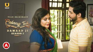 Palang Tod Damaad Ji Season 2 Part 2 2022 Ullu Hot Web Series E3 – porn movies