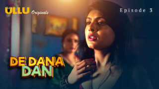 De Dana Dan 2024 Ullu Originals Hindi XXX Web Series Ep 3 – porn movies