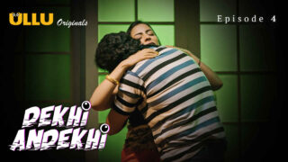 Dekhi Andekhi 2023 Ullu Originals Hindi XXX Web Series Ep 4 – porn movies