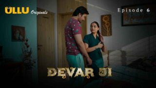 Devar Ji 2024 Ullu Originals Hindi XXX Web Series Episode 6 – porn movies
