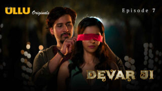 Devar Ji 2024 Ullu Originals Hindi XXX Web Series Episode 7 – porn movies