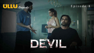 Devil 2024 Ullu Originals Hindi XXX Web Series Episode 1 – porn movies