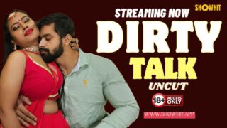Dirty Talk 2024 Show Hit Originals Hindi Uncut XXX Video – porn movies