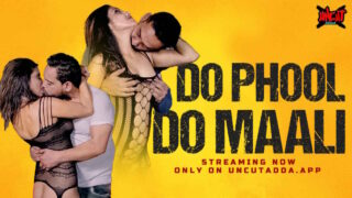 Do Phool Do Maali 2023 Uncutadda Originals Hindi XXX Video – porn movies