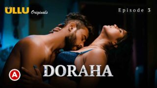 Doraha Part 1 2022 Ullu Hindi XXX Web Series Episode 3 – porn movies