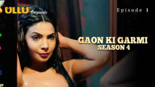 Gaon Ki Garmi Season 4 2023 Ullu Hindi XXX Web Series Ep 1 – porn movies