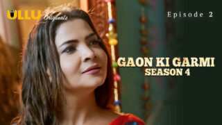 Gaon Ki Garmi Season 4 2023 Ullu Hindi XXX Web Series Ep 2 – porn movies